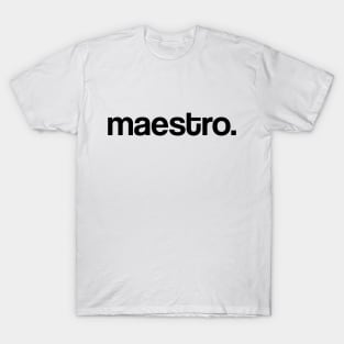 Maestro. T-Shirt